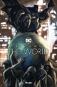 Batman: The World - Brian Azzarello, Lee Bermejo, Benjamin von Eckartsberg, Thomas von Kummant
