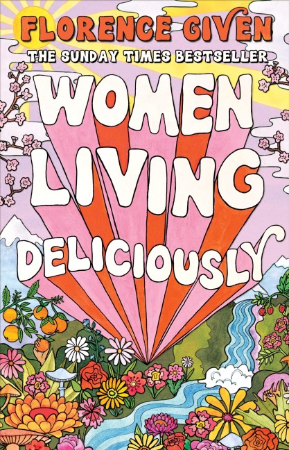 Women Living Deliciously - Florence Given