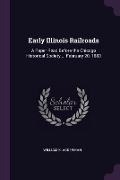 Cover-Bild zum Titel 'Early Illinois Railroads' von 'William K Ackerman'
