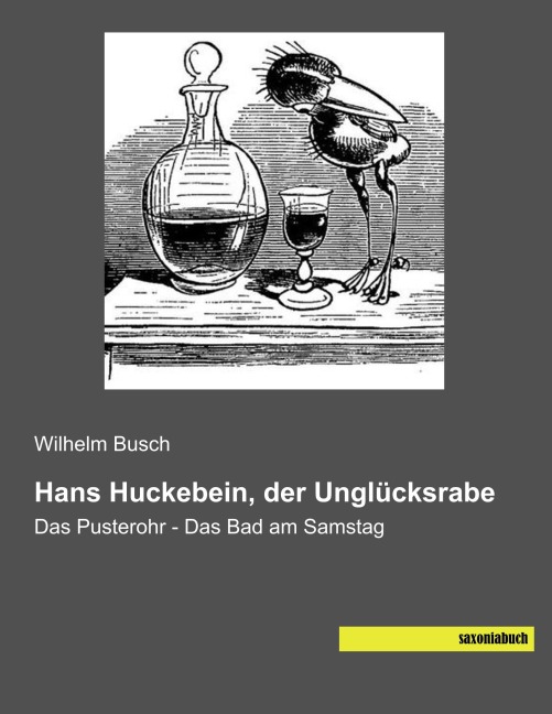 Hans Huckebein, der Unglücksrabe - Wilhelm Busch