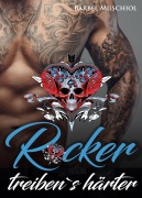 Cover-Bild zum Titel 'Rocker treiben`s härter' von 'Bärbel Muschiol'