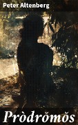 Cover-Bild zum Titel 'Pròdromos' von 'Peter Altenberg'