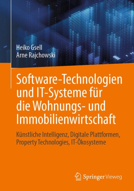 Software-Technologien und IT-Systeme für die Wohnungs- und Immobilienwirtschaft - Heiko Gsell, Arne Rajchowski