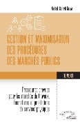 Gestion et maximisation des procédures des marchés publics Tome 1 - Ndiaye