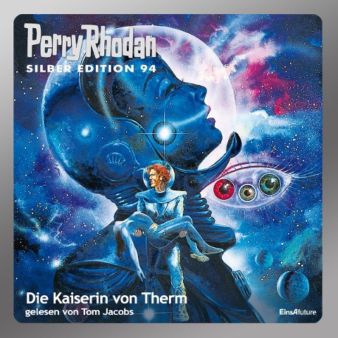 Perry Rhodan Silber Edition 94: Die Kaiserin von Therm - Clark Darlton, H. G. Ewers, Kurt Mahr, Ernst Vlcek, William Voltz