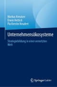 Cover-Bild zum Titel 'Unternehmensökosysteme' von 'Markus Kreutzer, Erwin Hettich, Pia Kerstin Neudert'