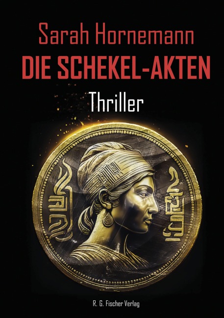 Die Schekel Akten - Sarah Hornemann