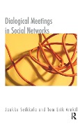 Cover-Bild zum Titel 'Dialogical Meetings in Social Networks' von 'Tom Erik Arnkil'