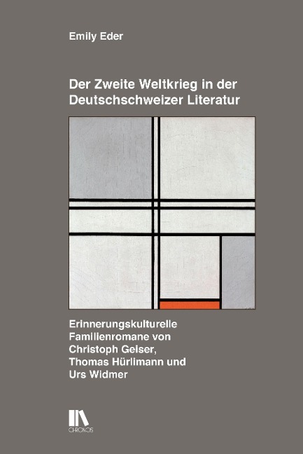 Der Zweite Weltkrieg in der Deutschschweizer Literatur - Emily Eder