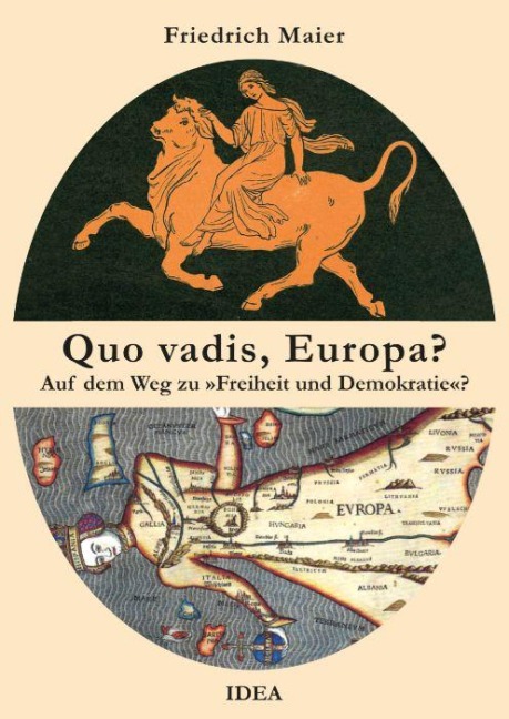 Quo vadis, Europa? - Friedrich Maier