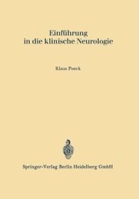 Einführung in die klinische Neurologie - Klaus Poeck