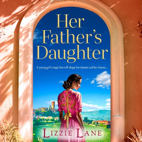 Her Father's Daughter - Lizzie Lane