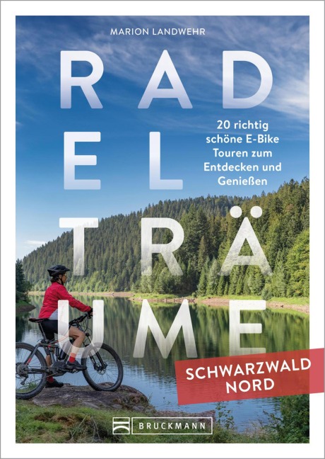 Radelträume Schwarzwald Nord - Marion Landwehr