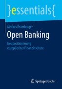 Cover-Bild zum Titel 'Open Banking' von 'Markus Bramberger'
