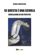 Se questa è una scuola - Gianni Sorrentino