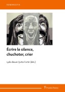 Cover-Bild zum Titel 'Écrire le silence, chuchoter, crier' von ''