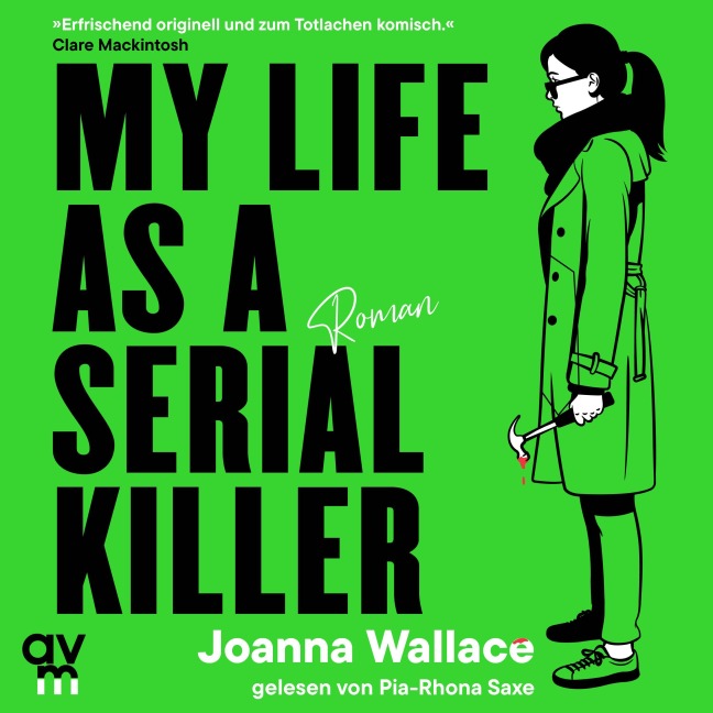 My Life as a Serial Killer - Joanna Wallace