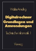 Cover-Bild zum Titel 'Digitalrechner - Grundlagen und Anwendungen' von 'Walter Ameling'