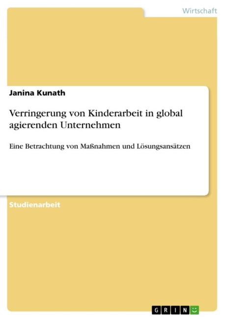 Verringerung von Kinderarbeit in global agierenden Unternehmen - Janina Kunath