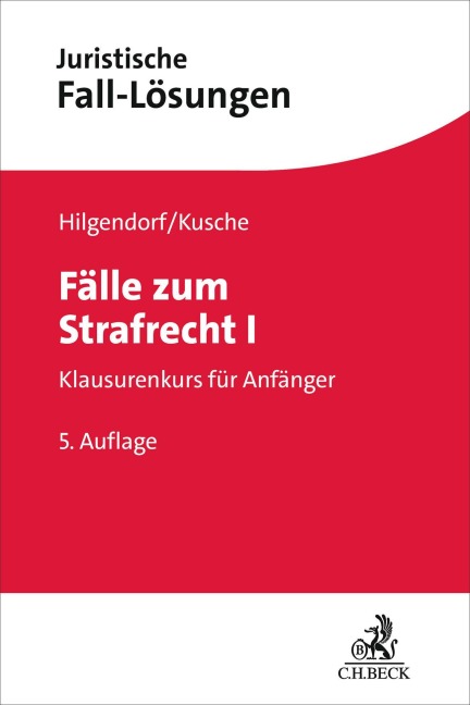 Fälle zum Strafrecht I - Carsten Kusche, Eric Hilgendorf