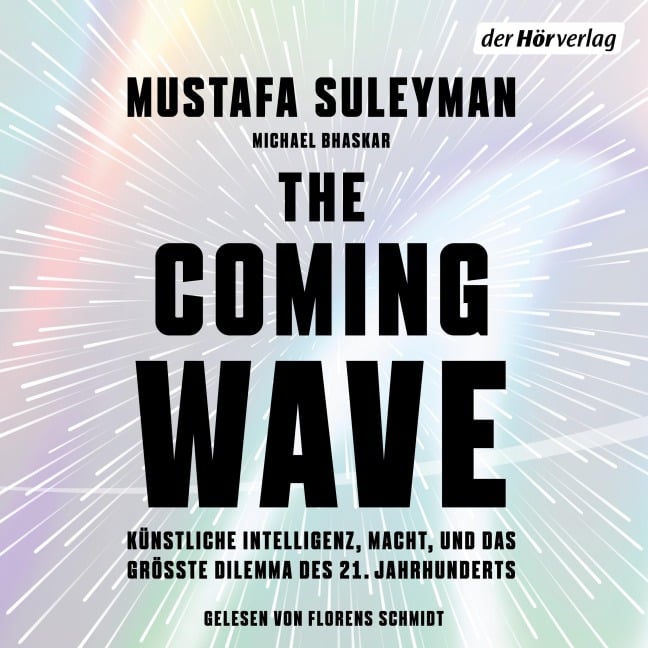 The Coming Wave - Michael Bhaskar, Mustafa Suleyman