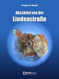 Cover-Bild zum Titel 'Abschied von der Lindenstraße' von 'Siegfried Maaß'
