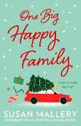 Cover-Bild zum Titel 'One Big Happy Family' von 'Susan Mallery'