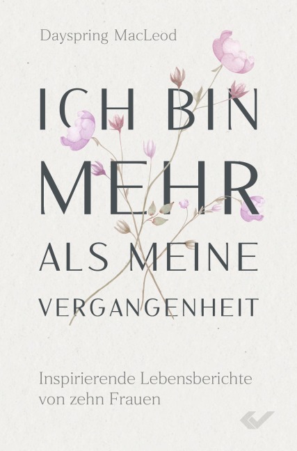 Ich bin mehr als meine Vergangenheit - Dayspring McLeod