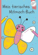 Cover-Bild zum Titel 'Mein tierisches Mitmach-Buch' von 'Christoph Alexander'