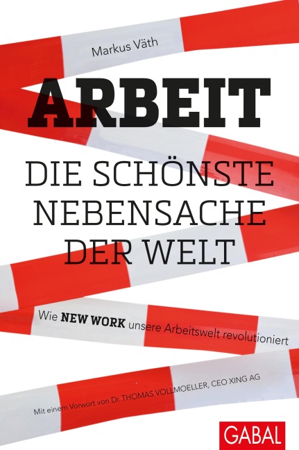 Arbeit - die schönste Nebensache der Welt - Markus Väth