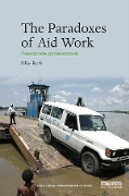 Cover-Bild zum Titel 'The Paradoxes of Aid Work' von 'Silke Roth'