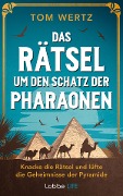Cover-Bild zum Titel 'Das Rätsel um den Schatz der Pharaonen' von 'Tom Wertz'