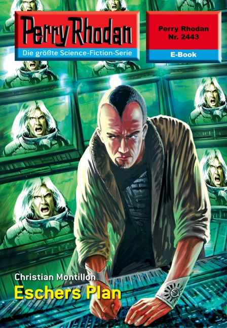 Perry Rhodan 2443: ESCHERS Plan - Christian Montillon