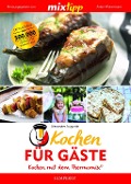 Cover-Bild zum Titel 'mixtipp Kochen für Gäste' von 'Alexander Augustin'