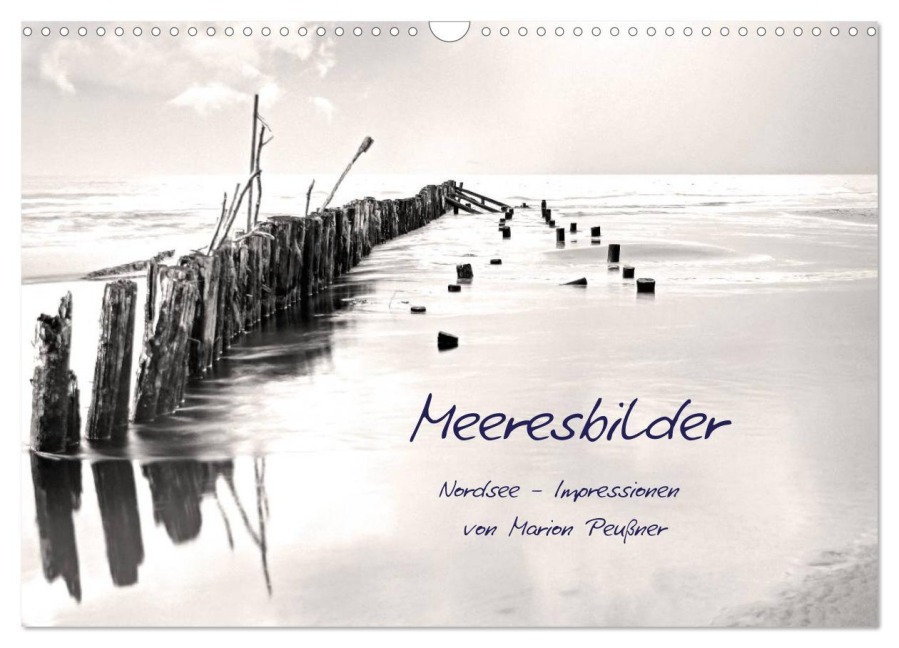 Meeresbilder - Nordsee-Impressionen (Wandkalender 2026 DIN A3 quer), CALVENDO Monatskalender - Marion Peußner