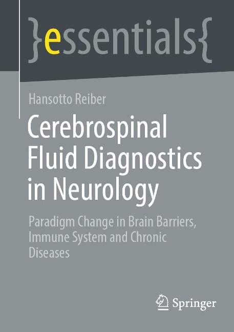 Cerebrospinal Fluid Diagnostics in Neurology - Hansotto Reiber
