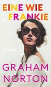Cover-Bild zum Titel 'Eine wie Frankie' von 'Graham Norton'