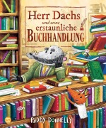 Cover-Bild zum Titel 'Herr Dachs und seine erstaunliche Buchhandlung' von 'Paddy Donnelly'