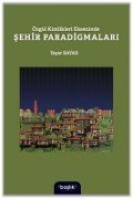 Cover-Bild zum Titel 'Özgül Kimlikleri Ekseninde Sehir Paradigmalari' von 'Yasar Bayar'