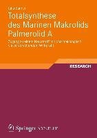 Totalsynthese des Marinen Makrolids Palmerolid A - Julia Sünner