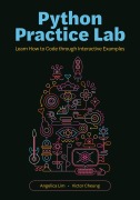 Cover-Bild zum Titel 'Python Practice Lab' von 'Angelica Lim, Victor Cheung'