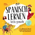 Cover-Bild zum Titel 'Spanisch lernen leicht gemacht: In 7 Lektionen schnell und einfach Spanisch sprechen auch ohne Vorkenntnisse - inkl. Kurzgeschichten, Hörverständnis, Übungen, Vokabellisten & gratis Audiodateien' von 'Marie Fuentes'