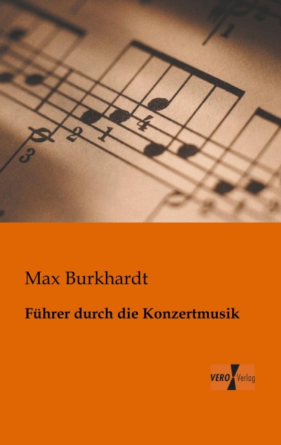 Führer durch die Konzertmusik - Max Burkhardt