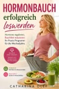 Cover-Bild zum Titel 'Hormonbauch erfolgreich loswerden' von 'Catharina Olef'