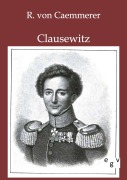 Cover-Bild zum Titel 'Clausewitz' von 'R. von Caemmerer'