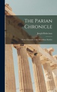 Cover-Bild zum Titel 'The Parian Chronicle' von 'Joseph Robertson'