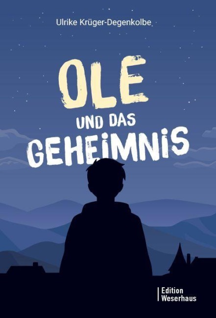 Ole und das Geheimnis - Ulrike Krüger-Degenkolbe