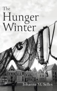 Cover-Bild zum Titel 'The Hunger Winter' von 'Johanna M Selles'