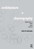 Cover-Bild zum Titel 'Architecture and Choreography' von 'Beth Weinstein'