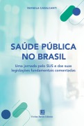 Saúde Pública no Brasil - Rafaela Cavalcanti